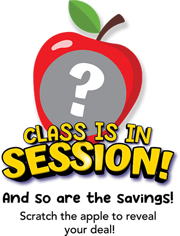 Class is in session! And so are the savings! Scratch the apple to reveal your deal!